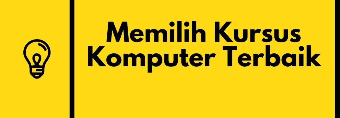 Memilih Kursus Komputer Terbaik | Itech Course Lampung